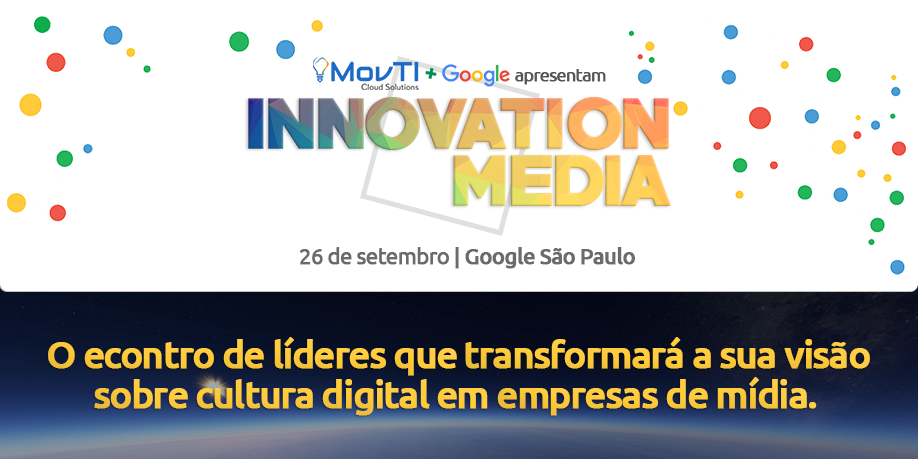 MOVTI e Google promovem evento para empresas de mídia em São Paulo